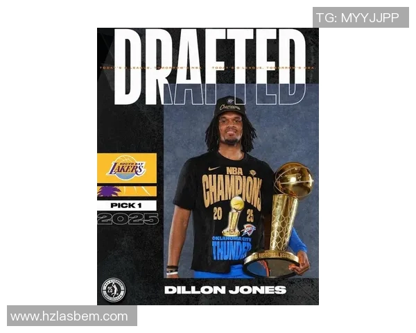 冠军后卫!南湾湖人状元签选中狄龙-琼斯雷霆为他花费6次轮! 冠军后卫!南湾湖人状元签选中狄龙-琼斯雷霆为他花费6次轮!